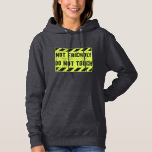 Nicht freundlich, keine Touch Hoodie