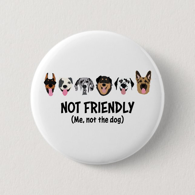 Nicht freundlich mich nicht der Hund lustig Button (Vorderseite)