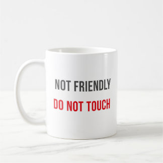 Nicht freundlich nicht berühren modernes Attitude- Kaffeetasse