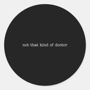 Nicht freundlicher Doktor PhD Runder Aufkleber