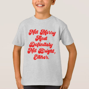 Nicht fröhlich und hell lustiger Anti-Weihnachtste T-Shirt