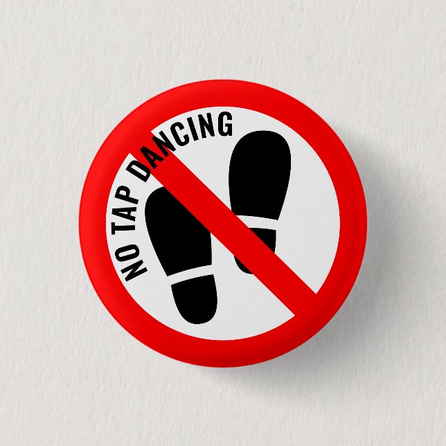Nicht ganz das Zeichen: Kein Gestochen Tanzen Button (Vorderseite)