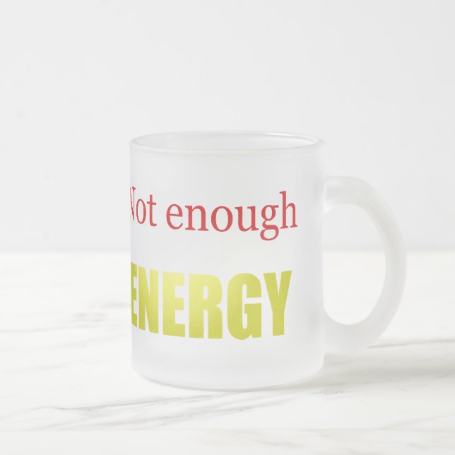 Nicht genügend Energie Mattglastasse (Rechts)