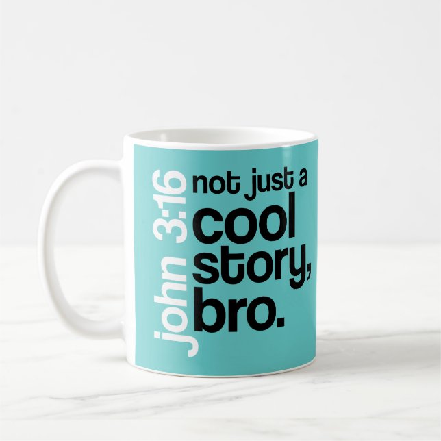 "Nicht gerade eine coole Geschichte, Bro" Tasse (Links)