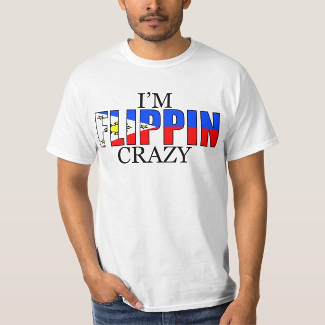 Nicht gerade verrückt, Im Flippin verrückt! T-Shirt (Vorderseite)