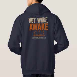 Nicht Geweckt, nach 1 Thessaloniker 5:6 Hoodie