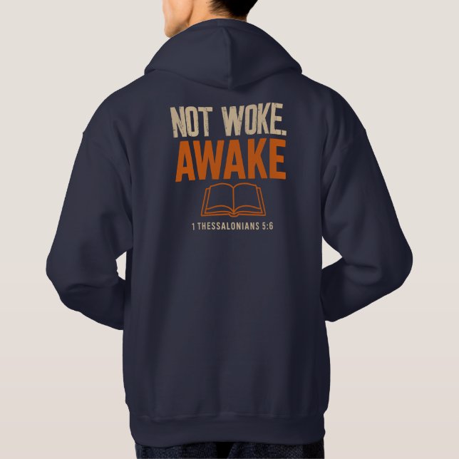 Nicht Geweckt, nach 1 Thessaloniker 5:6 Hoodie (Rückseite)