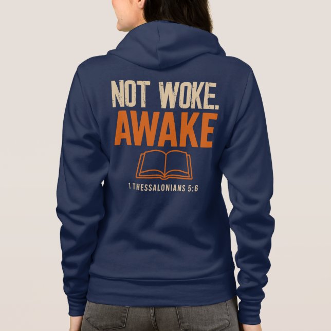 Nicht Geweckt, nach 1 Thessaloniker 5:6 Hoodie (Rückseite)