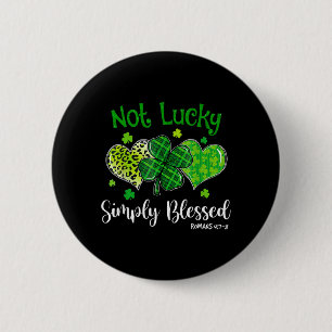 Nicht Glücklich Einfach Gesegnet Christliches Klee Button