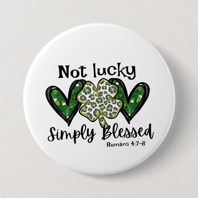 Nicht glücklich, einfach gesegnet Lucky Charm St P Button (Vorderseite)