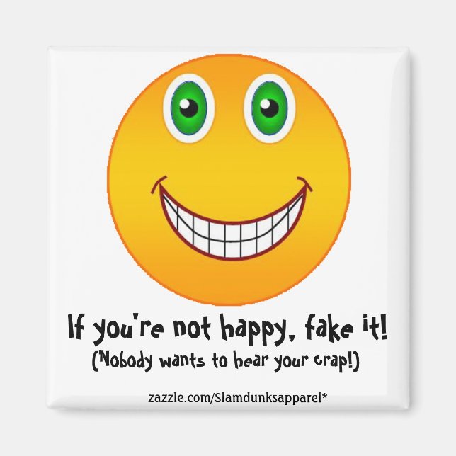 Nicht glücklich - Magnet (Vorne)