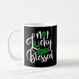 Nicht glücklich, nur gesegnet Clover Kleeblatt St Kaffeetasse
