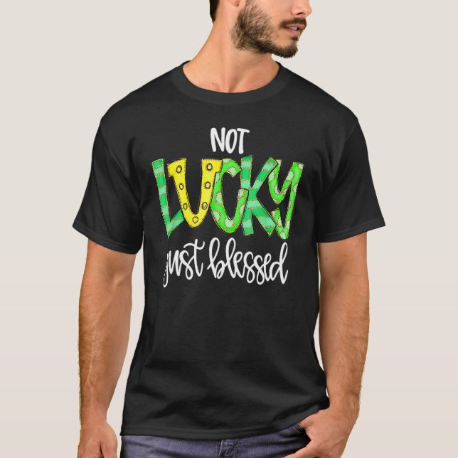 Nicht glücklich, nur gesegnet mit Pferdeschuh St P T-Shirt (Vorderseite)