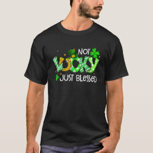 Nicht glücklich, nur gesegnet Niedlichen St Patric T-Shirt