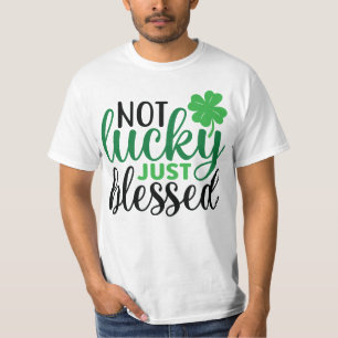 Nicht glücklich, nur gesegnet St Patrick's Day T-Shirt