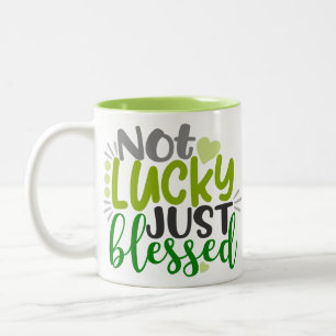 Nicht glücklich, nur gesegnet zweifarbige tasse