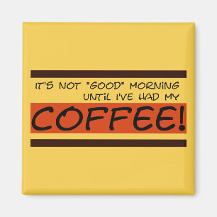 Nicht guter Morgen-Magnet Magnet