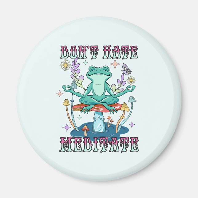 Nicht hassen, meditieren - Frosch und Blume mediti Magnet (Vorne)