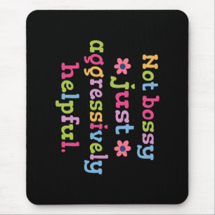 Nicht herrisch, sondern aggressiv hilfsbereit mousepad