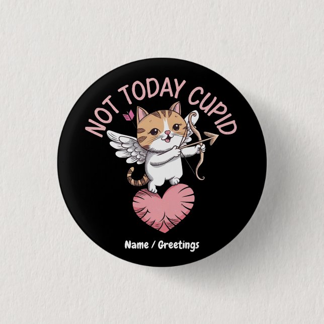 Nicht heute Cupid Funny und Niedlich Anti-Valentin Button (Vorderseite)