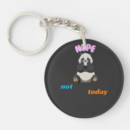 Nicht heute: Embrace die Panda Vibes Schlüsselanhänger