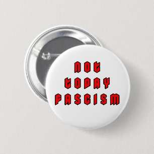 Nicht heute Faschismus Button