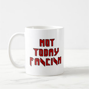 Nicht heute Faschismus Kaffeetasse