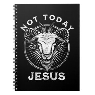 Nicht heute Jesus Funny Satanic Atheist Black Goth Notizblock