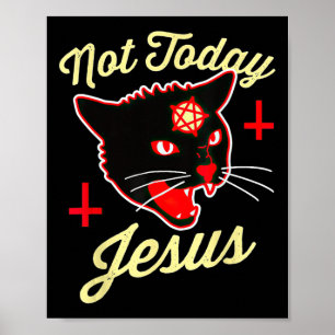 Nicht heute Jesus Heil Satan Katze Totenkreuz Vint Poster