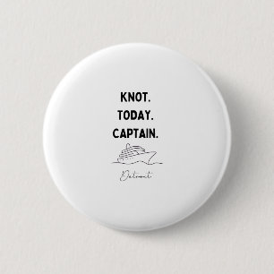 Nicht heute Kapitän Cruise Outfit Detroit Michigan Button