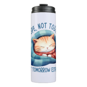 Nicht heute, nicht morgen - eingeführt Cat Spaß Thermosbecher