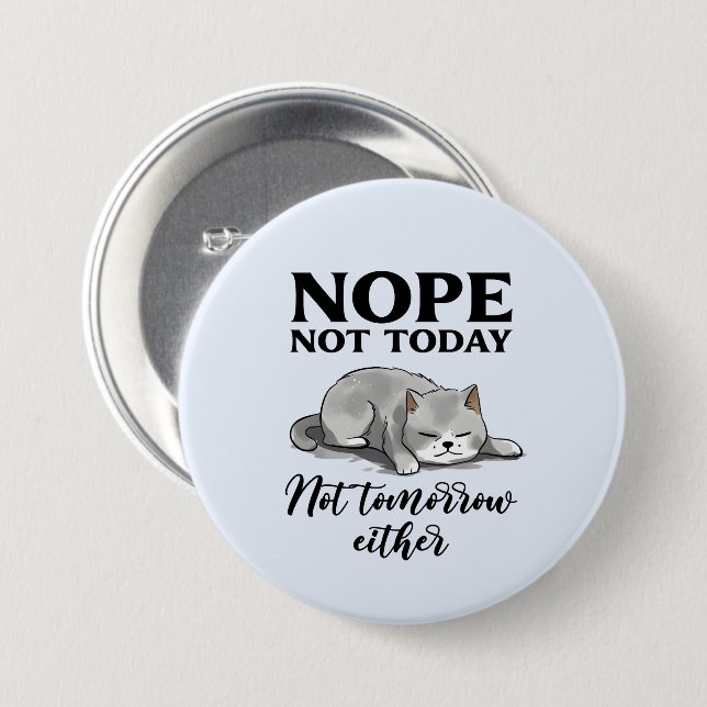 Nicht heute, nicht morgen - Schlaflose Katze Button (Vorne & Hinten)