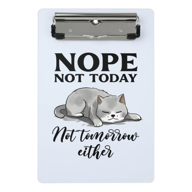Nicht heute, nicht morgen - Schlaflose Katze Mini Klemmbrett (Vorderseite)