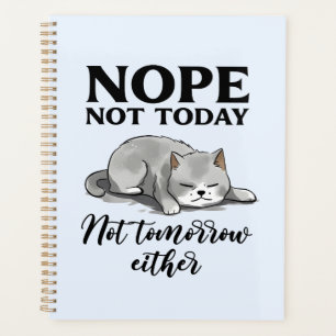 Nicht heute, nicht morgen - Schlaflose Katze Planer