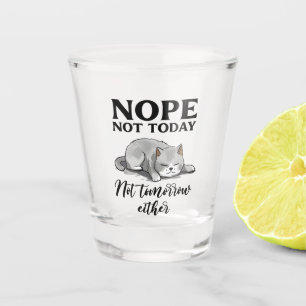 Nicht heute, nicht morgen - Schlaflose Katze Schnapsglas