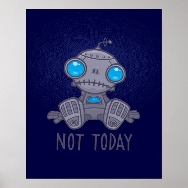 Nicht heute Sad Robot Poster (Vorne)