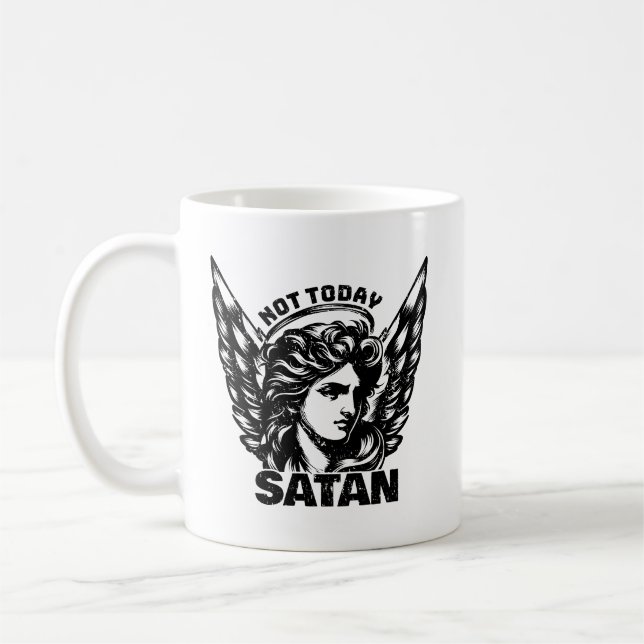 Nicht heute satan Arc Angel Michael Kaffeetasse (Links)