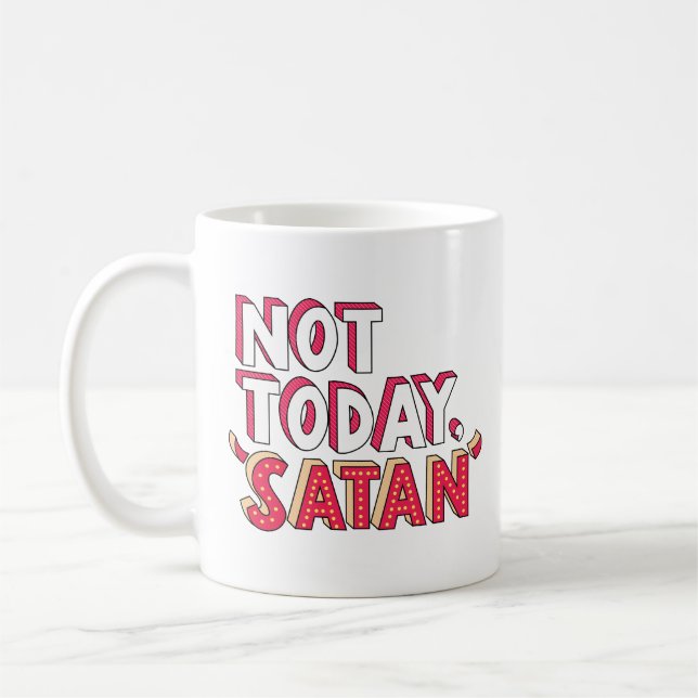 Nicht heute Satan Cartoon Kaffeetasse (Links)