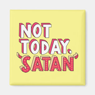 Nicht heute Satan Cartoon Magnet