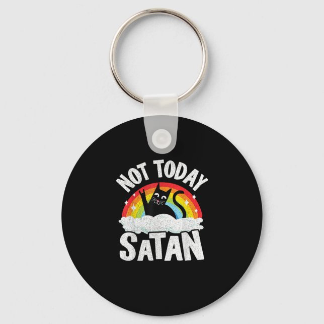 Nicht heute Satan Cat Rainbow Goth Jesus Funny Dea Schlüsselanhänger (Vorderseite)