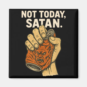 Nicht heute Satan Glaube Christlich Halloween Lust Magnet