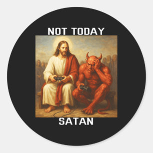 Nicht heute Satan Jesus Vs Satan Gamer Gaming Runder Aufkleber