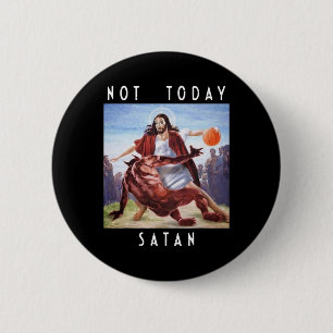 Nicht heute Satan Jesus Vs Satan in Bysketbyll Button