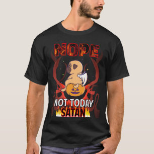 Nicht heute Satan Pug 29 T-Shirt