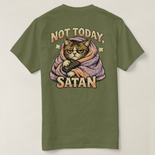 „Nicht heute Satan“ Sassy Cat Design T-Shirt