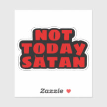 Nicht heute Satan Sticker
