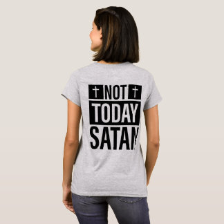 Nicht heute Satan T-Shirt