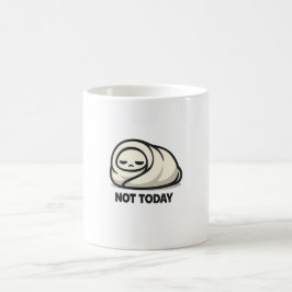 Nicht heute - Süße müde Figur Blanket Burrito  Kaffeetasse
