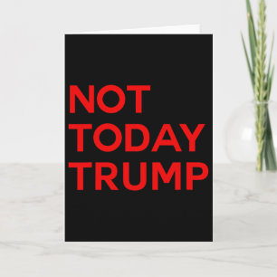Nicht heute Trump Pro Demokratie Keine Könige in A Karte