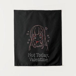 Nicht heute, Valentine  Wandteppich